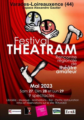 affiche Théâtram, festival de théâtre amateur - Loireauxence